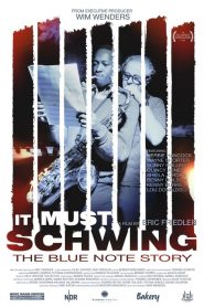 It Must Schwing – The Blue Note Story