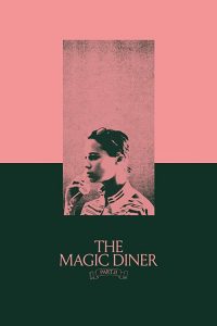 The Magic Diner Pt.II