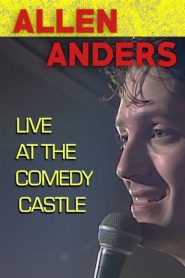 Allen Anders: Live at the Comedy Castle (circa 1987)