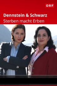 Dennstein & Schwarz – Sterben macht Erben