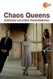 Chaos-Queens – Ehebrecher und andere Unschuldslämmer