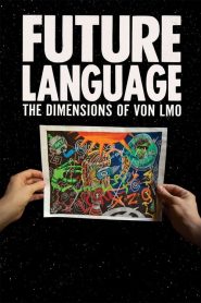 FUTURE LANGUAGE: The Dimensions of VON LMO