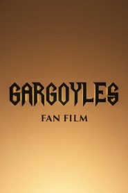 Gargoyles: Fan Film