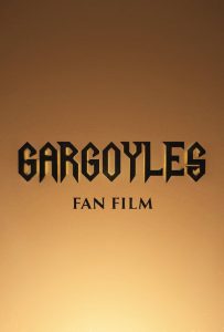 Gargoyles: Fan Film