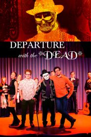 Departure with the Dead