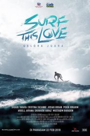 Surf This Love: Gelora Juara
