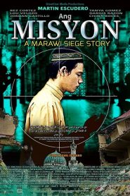 The Mission: A Marawi Siege Story