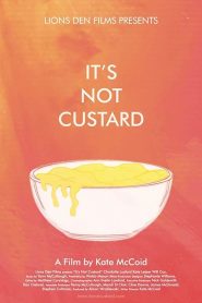 It’s Not Custard