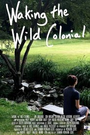 Waking the Wild Colonial